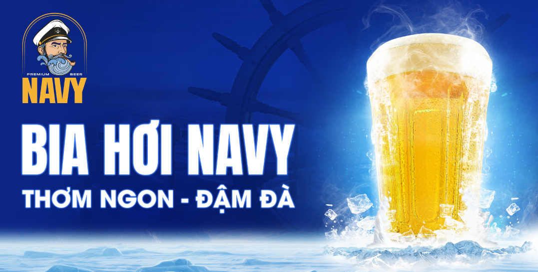 Bia hơi NAVY thơm ngon đậm đà